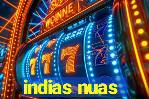 indias nuas